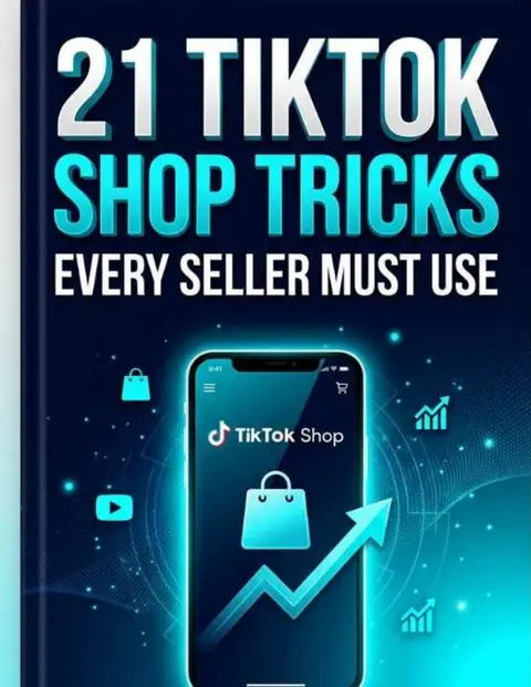 21 TIKTOK SHOP TRICKS EVERY SELLER MUST USE