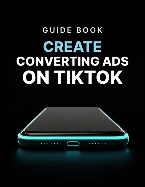 HOW TO CREATE CONVERTING ADS ON TIKTOK