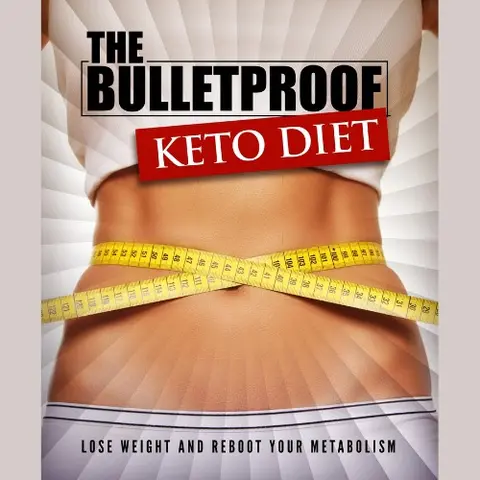 The Bulletproof Keto Diet.. Lose Weight And Reboot Your Metabolism
